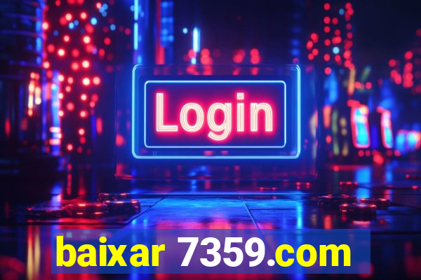 baixar 7359.com